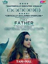 I Am A Father (2024) HDRip Original [Tamil + Malayalam] Full Movie Watch Online Free